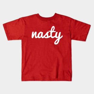 Nasty Kids T-Shirt